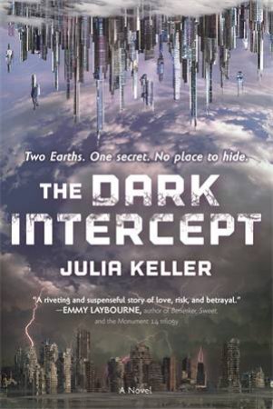 The Dark Intercept by Julia Keller