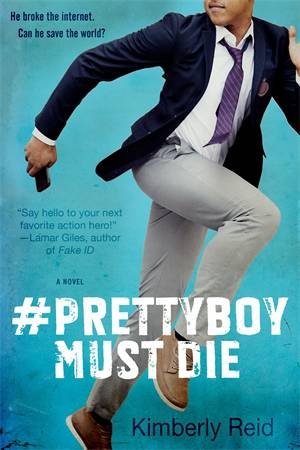 Prettyboy Must Die by Kimberly Reid