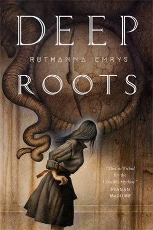 Deep Roots by Ruthanna Emrys