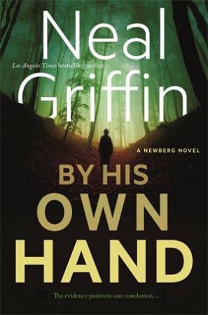 By His Own Hand by Neal Griffin