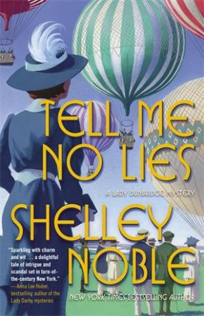 Tell Me No Lies by Shelley Noble