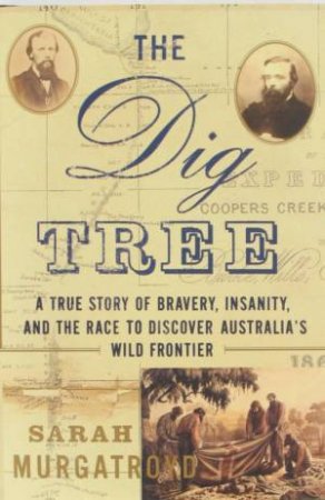 The Dig Tree by Sarah Murgatroyd