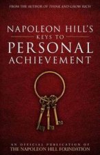 Napoleon Hills Keys To Personal Achievement