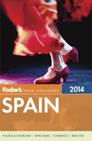 Fodor's Spain 2014 by Various 