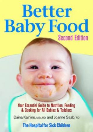 Better Baby Food by KALNINS DAINA & SAAB JOANNE