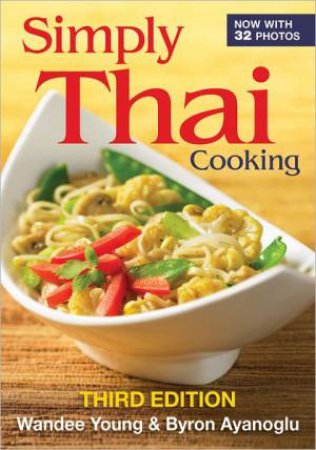 Simply Thai Cooking by YOUNG WANDEE & AYANOGLU BYRON