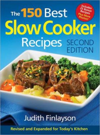 150 Best Slow Cooker Recipes by FINLAYSON JUDITH