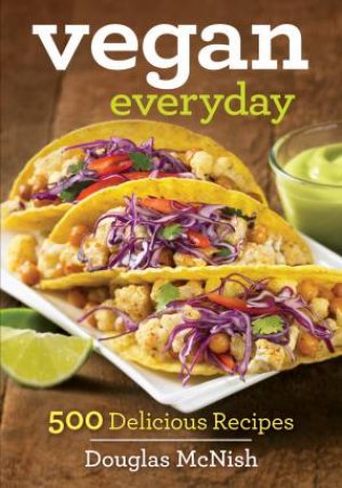 Vegan Everyday by Douglas McNish