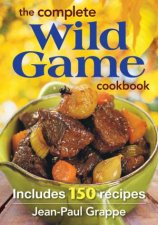 Complete Wild Game Cookbook