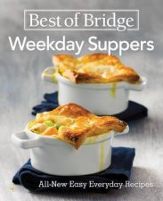 Best Of Bridge Weekday Suppers All New Easy Everyday Recipes