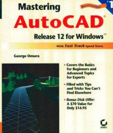 Mastering AutoCAD Release 12 For Windows by Omura