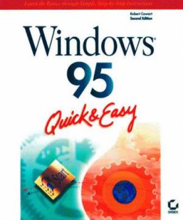 Windows 95 Quick & Easy by Robert Cowart