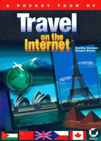 Pocket Tour Of Travel On The Internet by Savitha Varadan & Kenyon Brown