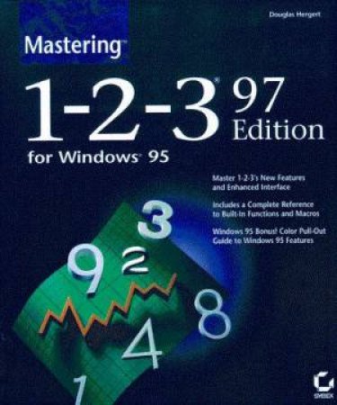 Mastering 1-2-3 97 Editon for Windows 95 by Hergert