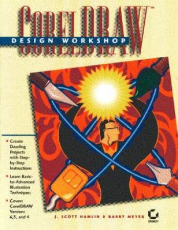 CorelDRAW by J Scott Hamlin & Barry Meyer