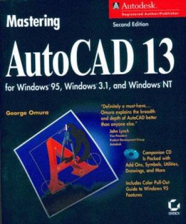 Mastering AutoCAD 13 For Windows 2/E (Bk/Cd) by George Omura