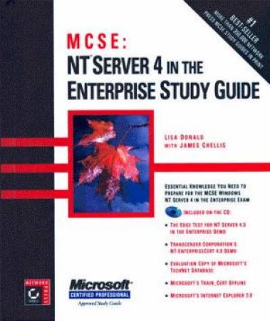 McSe: Nt Server 4 In The Enterprise Study Gde H/C (Bk/Cd) by Lisa Donald & James Chellis