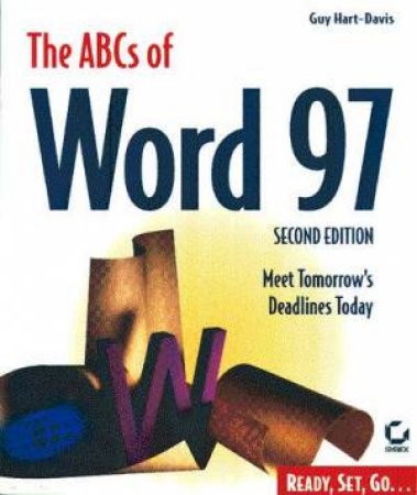 The ABCs Of Word 97 by Guy Hart-Davis