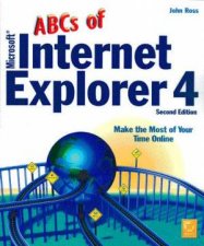 The ABCs Of Microsoft Internet Explorer 4