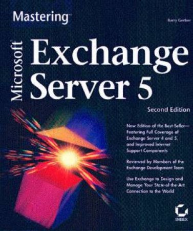 Mastering Microsoft Exchange Server 5 2/E by Barry Gerber