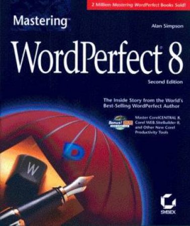 Mastering WordPerfect 8 by Alan Simpson