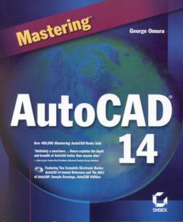 Mastering AutoCAD 14 by George Omura