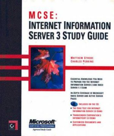 MCSE Study Guide: Internet Information Server 3 by Matthew Strebe