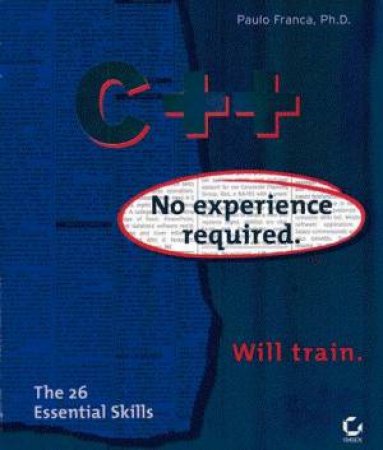 C++: No Experience Required by Paulo Franca