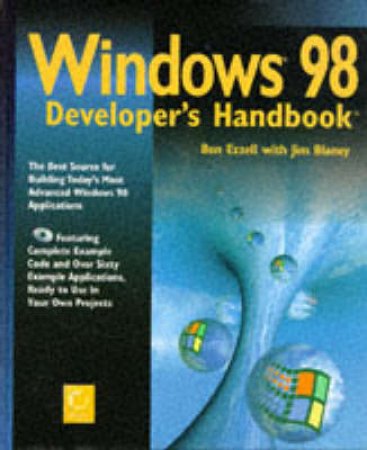 Windows 98 Developer's Handbook by Ben Ezzell & Jim Blaney