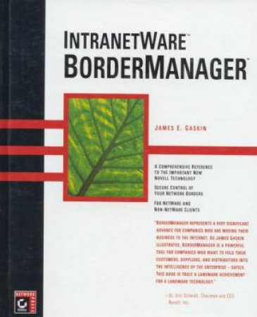 IntranetWare Bordermanager by James E Gaskin