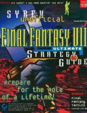 Unofficial Final Fantasy VII Ultimate Strategy Guide