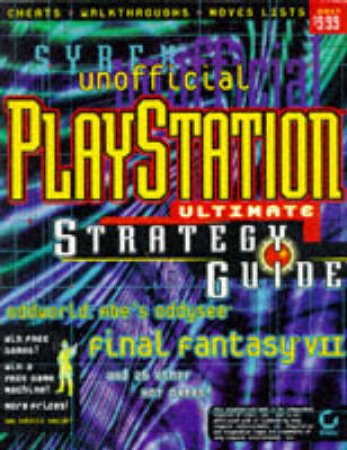 Unofficial PlayStation Ultimate Strategy Guide - Volume 1 by Shane Mooney