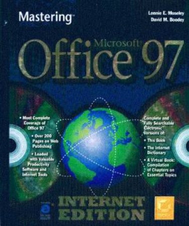 Mastering Microsoft Office 97 Internet Edition (Bk/2cd) by Lonnie E Moseley