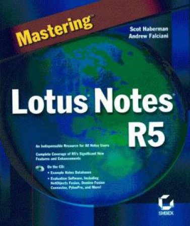 Mastering Lotus Notes R5 by Scott Haberman & Andrew Falciani