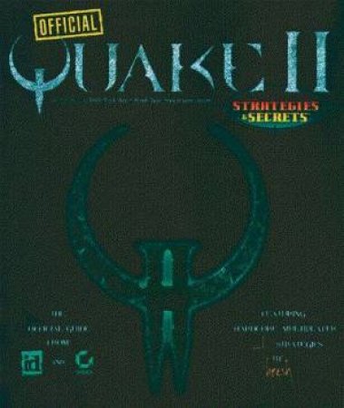 Quake II Official Strategies & Secrets by Mendoza