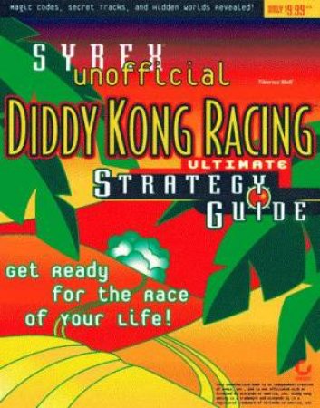 Unofficial Diddy Kong Racing Ultimate Strategy Guide by Tiberius Wolf