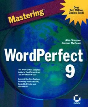 Mastering WordPerfect 9 by Alan Simpson & Gordon McComb