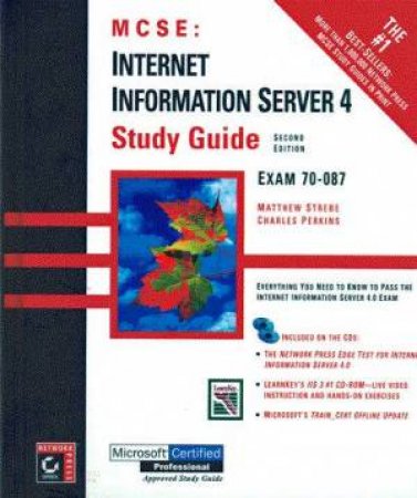 MCSE Study Guide: Internet Information Server 4 by Matthew Strebe & Charles Perkins