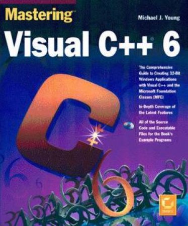 Mastering Visual C++ 6 by Michael J Young