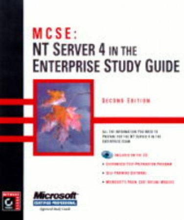 MCSE Exam Notes: NT Server 4 In The Enterprise by Robert King & Gary Govanus