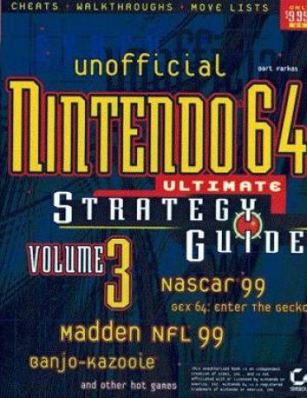 Unofficial Nintendo 64 Ultimate Strategy Guide - Volume 3 by Bart Farkas