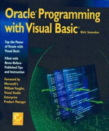 Oracle Programming With Visual Basic by Nick Snowdon