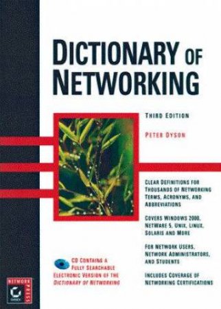 Dictionary Of Networking by Peter Dyson