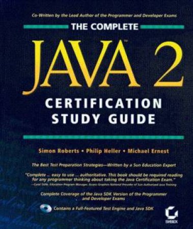 Complete Java 2 Certification Study Guide by Simon Roberts