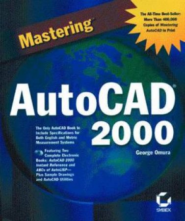 Mastering AutoCAD 2000 by George Omura