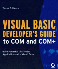 Visual Basic Developers Guide To COM And COM