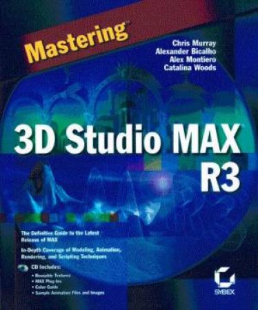 Mastering 3D Studio MAX R3 by Various