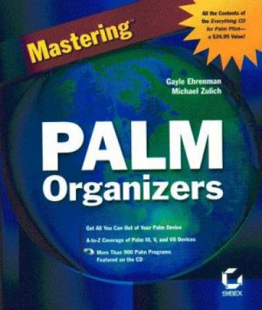 Mastering Palm Organizers by Gayle Ehrenmann & Michael Zulich