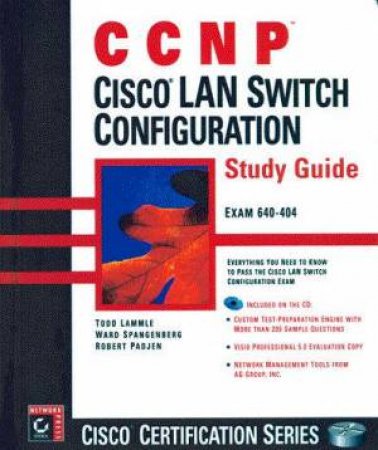 CCNP Study Guide: Cisco LAN Switching Configuration by Todd Lammle