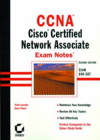 CCNA Exam Notes: Cisco Certified Network Associate by Todd Lammle